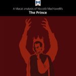 Transcending Authoritarianism: Machiavelli’s the Prince vs. the Prince of China
