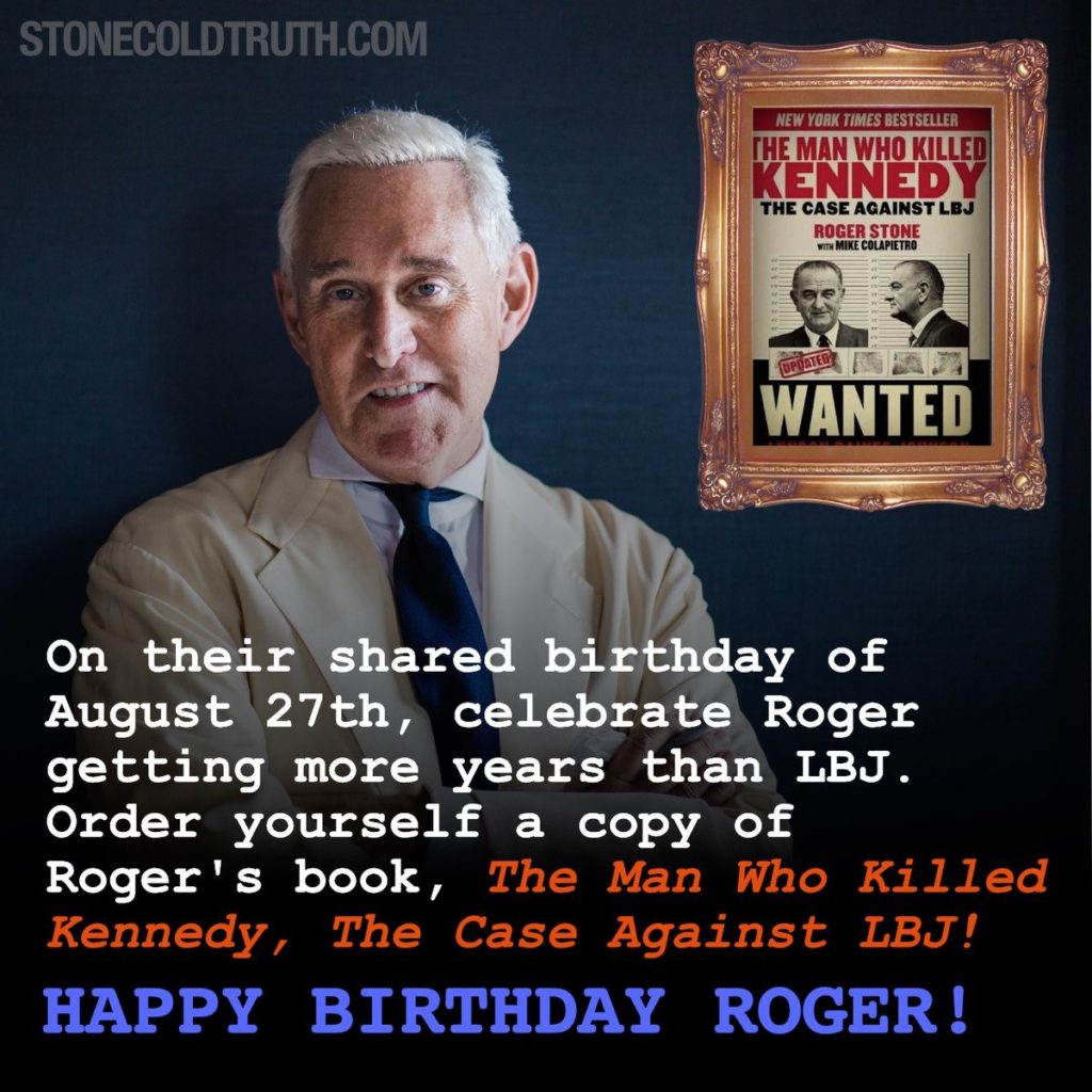Happy Birthday Roger Stone | Ellis Washington Report