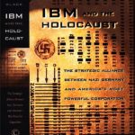 How the U.S., IBM, and Hitler Created the World’s First Technocracy, Part I